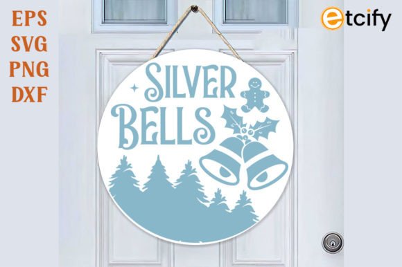 Download Silver Bells Door Hanger Sign - Door hanger sign Collection